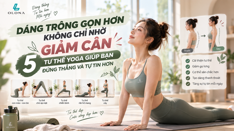 Dáng Trông Gọn Hơn Không Chỉ Nhờ Giảm Cân: 5 Tư Thế Yoga Giúp Bạn Đứng Thẳng Và Tự Tin Hơn