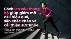 Leo Cầu Thang Đúng Cách: Bí Quyết Giảm Mỡ Đùi Nhanh Chóng Ai Cũng Bỏ Qua