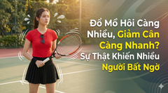Đổ Mồ Hôi Càng Nhiều, Giảm Cân Càng Nhanh? Sự Thật Khiến Nhiều Người Bất Ngờ