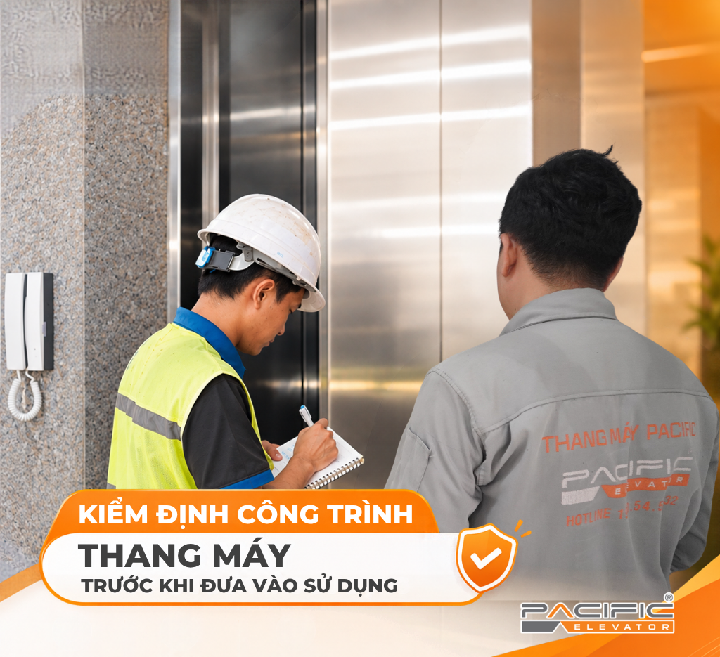 KIỂM ĐỊNH THANG MÁY TRƯỚC KHI ĐƯA VÀO SỬ DỤNG: THỰC TẾ TẠI CÔNG TRÌNH NHÀ 6 TẦNG