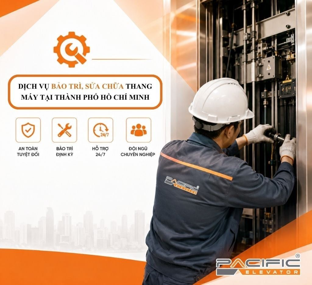 DỊCH VỤ BẢO TRÌ, SỬA CHỮA THANG MÁY TẠI THÀNH PHỐ HỒ CHÍ MINH