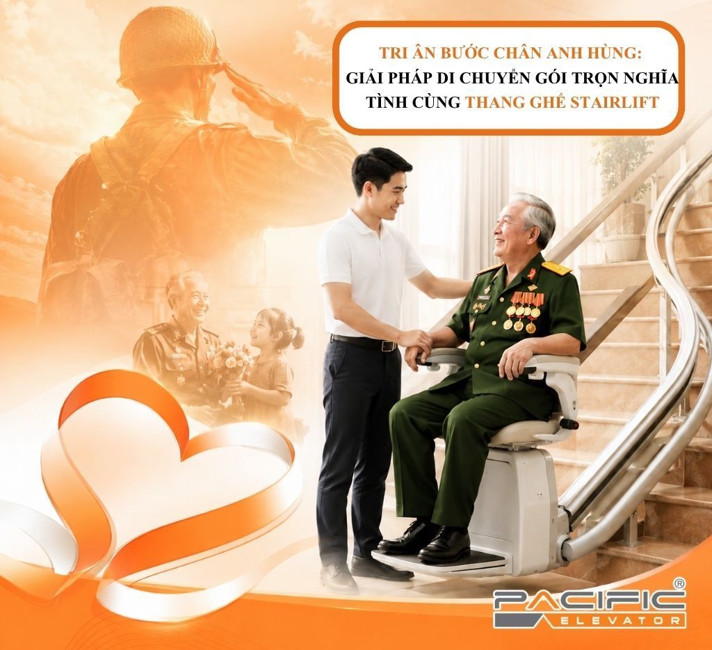 TRI ÂN BƯỚC CHÂN ANH HÙNG: GIẢI PHÁP DI CHUYỂN GÓI TRỌN NGHĨA TÌNH CÙNG THANG GHẾ STAIRLIFT
