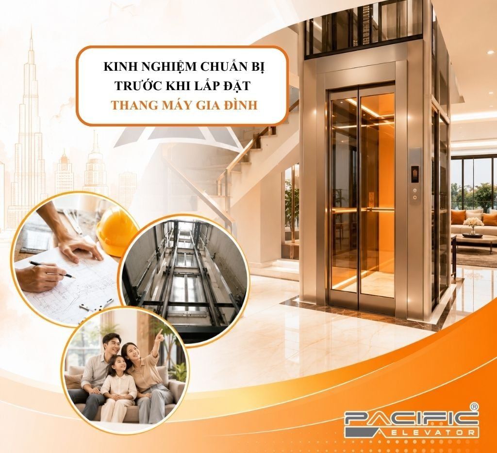 KINH NGHIỆM CHUẨN BỊ TRƯỚC KHI LẮP ĐẶT THANG MÁY GIA ĐÌNH