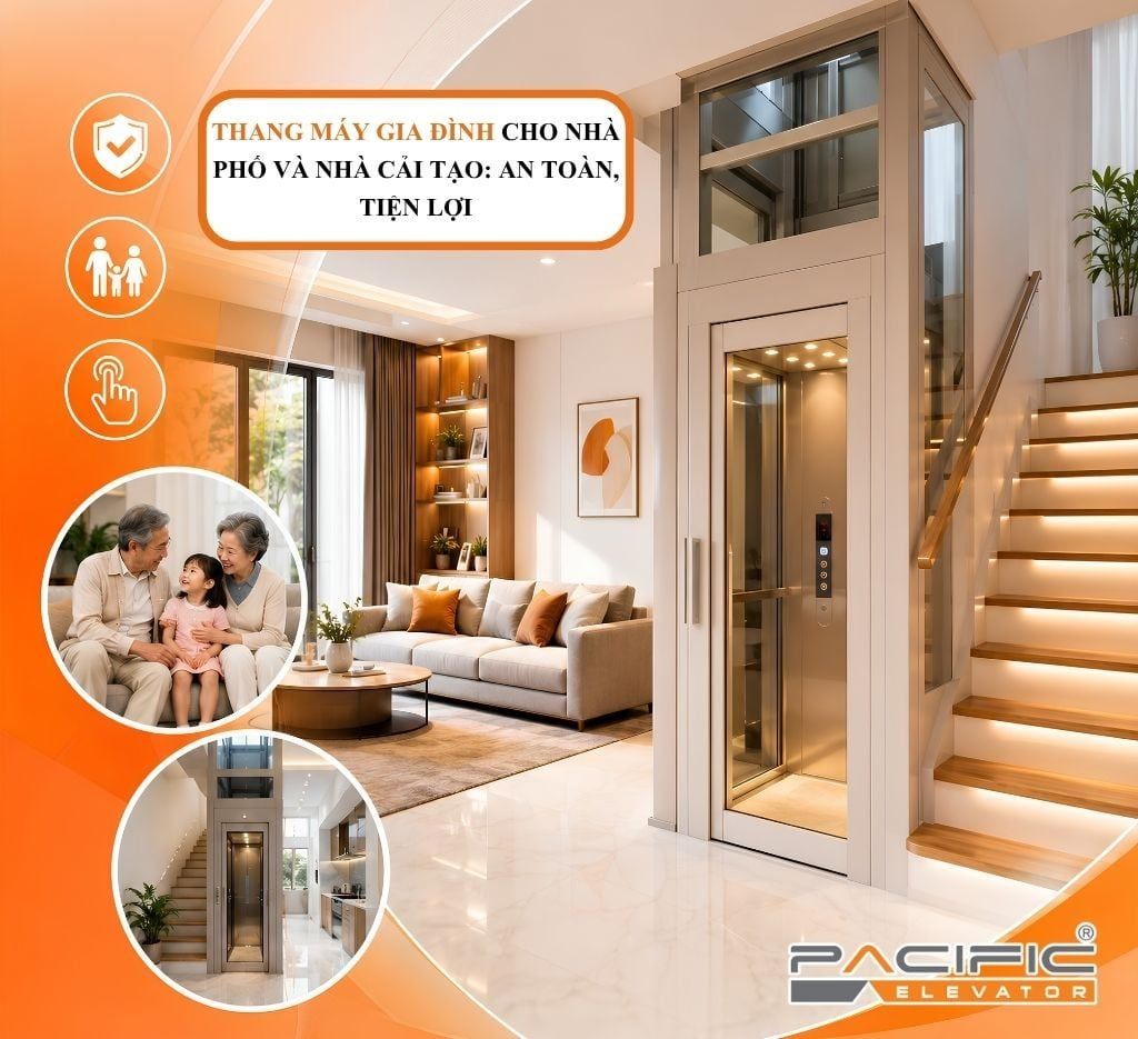THANG MÁY GIA ĐÌNH CHO NHÀ PHỐ VÀ NHÀ CẢI TẠO: AN TOÀN, TIỆN LỢI