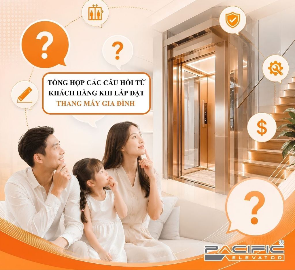 TỔNG HỢP CÁC CÂU HỎI TỪ KHÁCH HÀNG KHI LẮP ĐẶT THANG MÁY GIA ĐÌNH