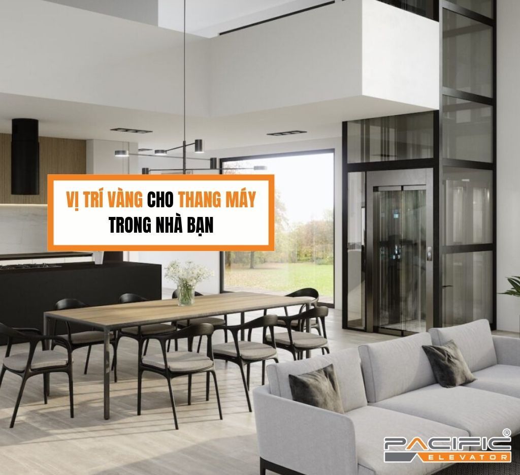 Vị trí vàng cho thang máy trong nhà bạn