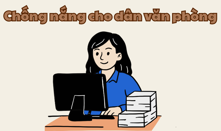 Chống nắng cho dân văn phòng - Ánh sáng xanh hại da - Renoskin