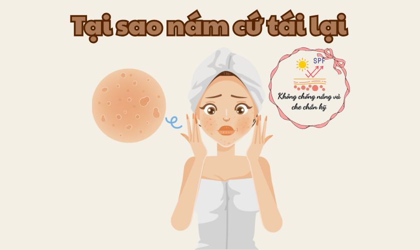 Tại sao nám tái lại? Nguyên nhân khiến trị nám mãi không dứt & giải pháp từ Renoskin