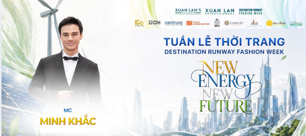 MC MINH KHẮC - ĐỒNG HÀNH CÙNG DESTINATION RUNWAY FASHION WEEK 2026