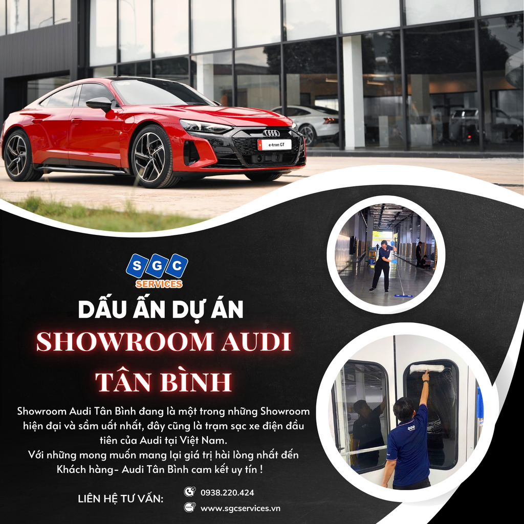 DẤU ẤN DỰ ÁN - SGC SERVICES x SHOWROOM AUDI TÂN BÌNH