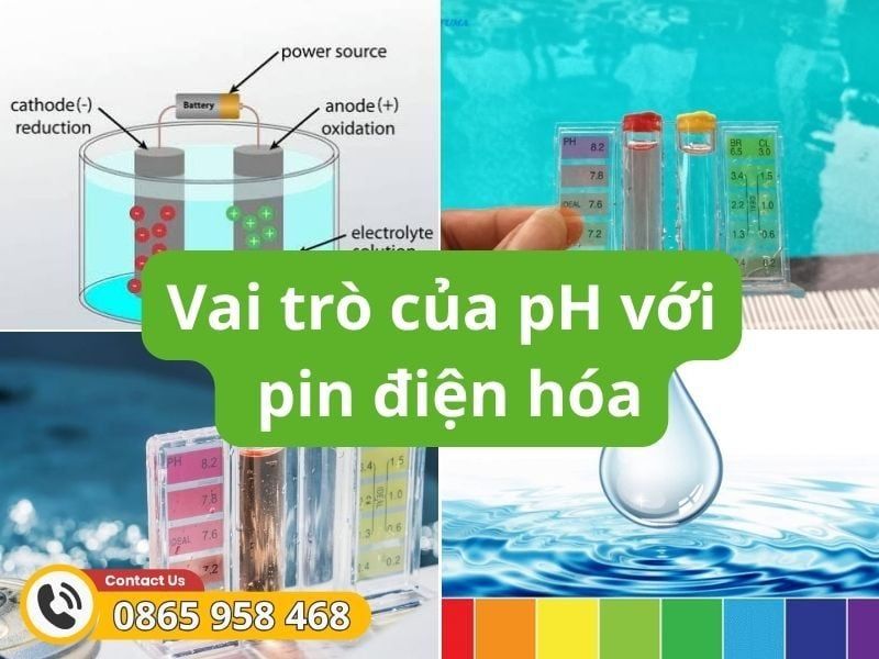 Vai trò của pH đối với pin điện hóa và hiệu suất hoạt động