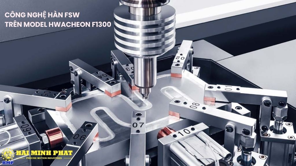 Máy hàn ma sát khuấy CNC Hwacheon F1300 gia công nhôm và đồng với độ chính xác cao