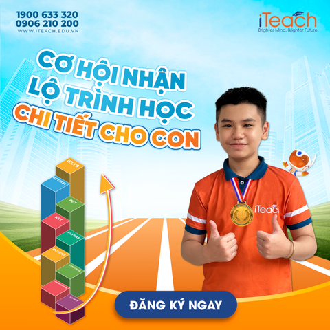 Cơ hội nhận lộ trình học tiếng Anh chi tiết cho con cùng iTeach English