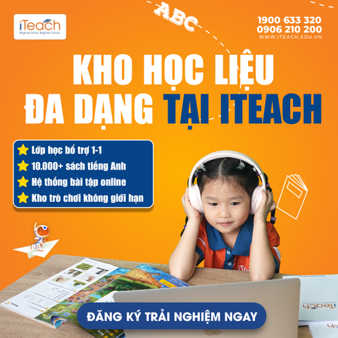 Kho học liệu đa dạng - Con học tiếng Anh hiệu quả tại iTeach English