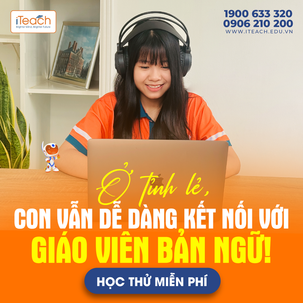 Dù ở tỉnh lẻ, con vẫn dễ dàng kết nối với giáo viên bản ngữ