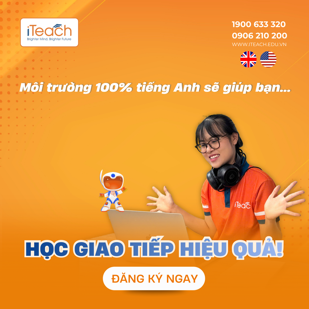 Môi trường 100% tiếng Anh - Bí quyết học giao tiếp hiệu quả tại iTeach English