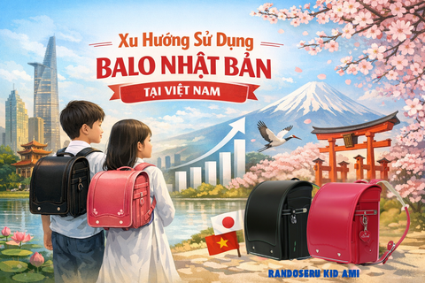 Balo Chống Gù Nhật Bản Randoseru Kid Ami: Xu Hướng Lựa Chọn Số 1 Cho Học Sinh Việt Nam