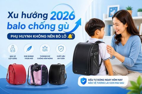 Xu Hướng Balo Chống Gù Nhật Bản Hot 2026: Phụ Huynh Không Nên Bỏ Lỡ