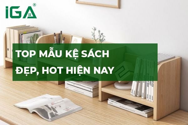 Top mẫu kệ sách treo tường, kệ đứng tiết kiệm không gian