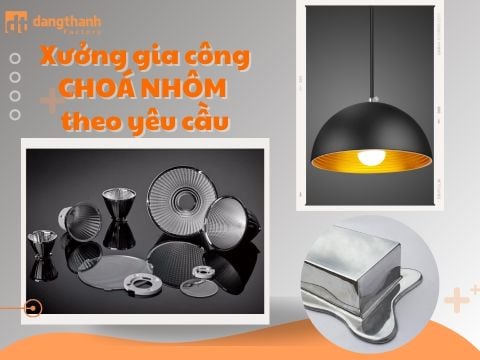 Địa chỉ sản xuất chóa nhôm theo yêu cầu tại TPHCM