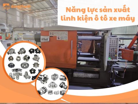 Năng lực sản xuất linh kiện ô tô xe máy tại Đăng Thành