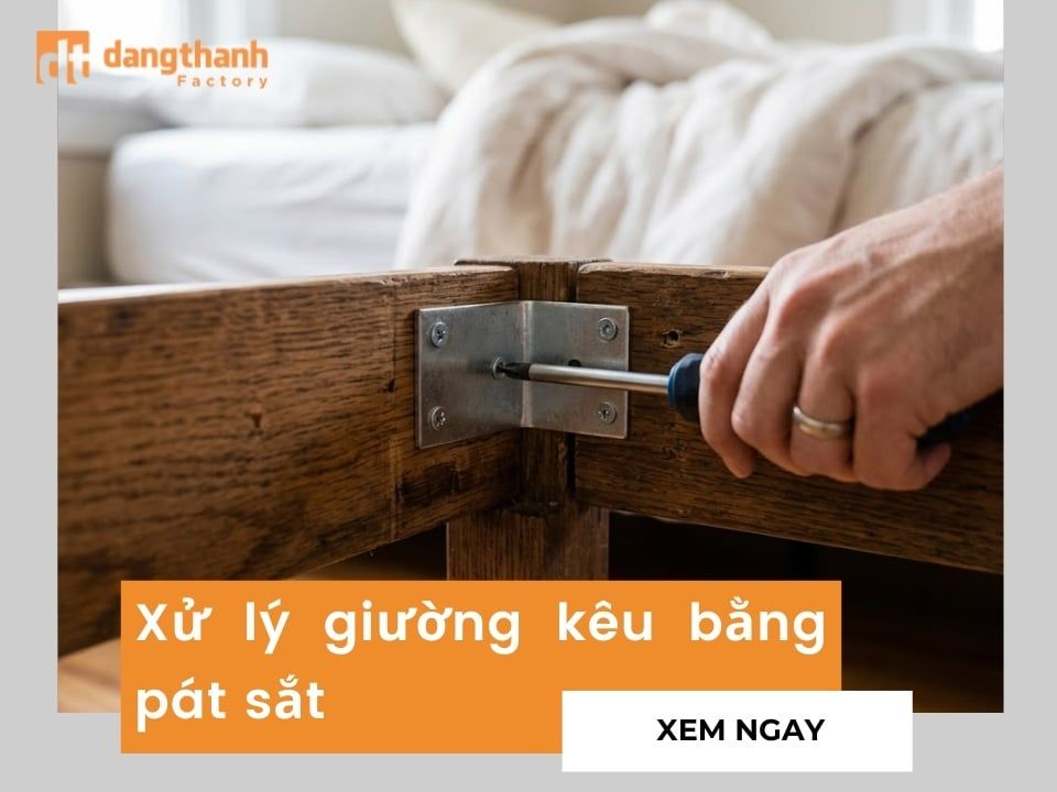 Cách xử lý giường kêu bằng pát sắt cực kỳ hiệu quả