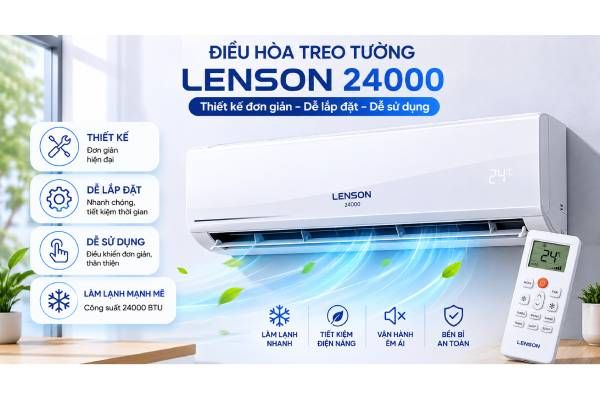 Điều Hòa Lenson Thiết kế đơn giản, dễ lắp đặt và sử dụng