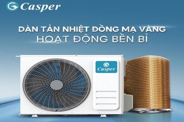 ĐIỀU HOÀ CASPER DÀN TẢN NHIỆT MẠ VÀNG