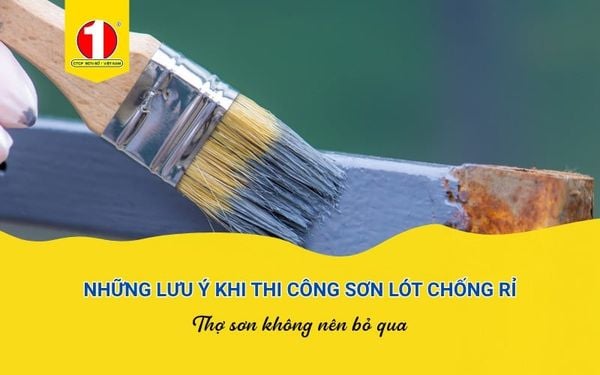 Kinh Nghiệm Thi Công Sơn Lót Chống Rỉ Thợ Sơn Không Nên Bỏ Qua