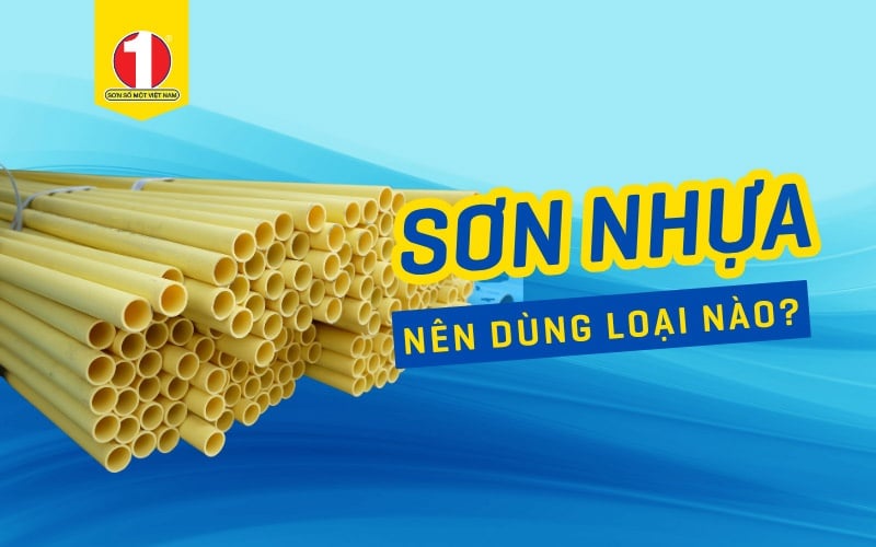 Sơn Trên Nhựa Nên Dùng Loại Nào? Quy Trình Sơn Nhựa Không Bong Tróc