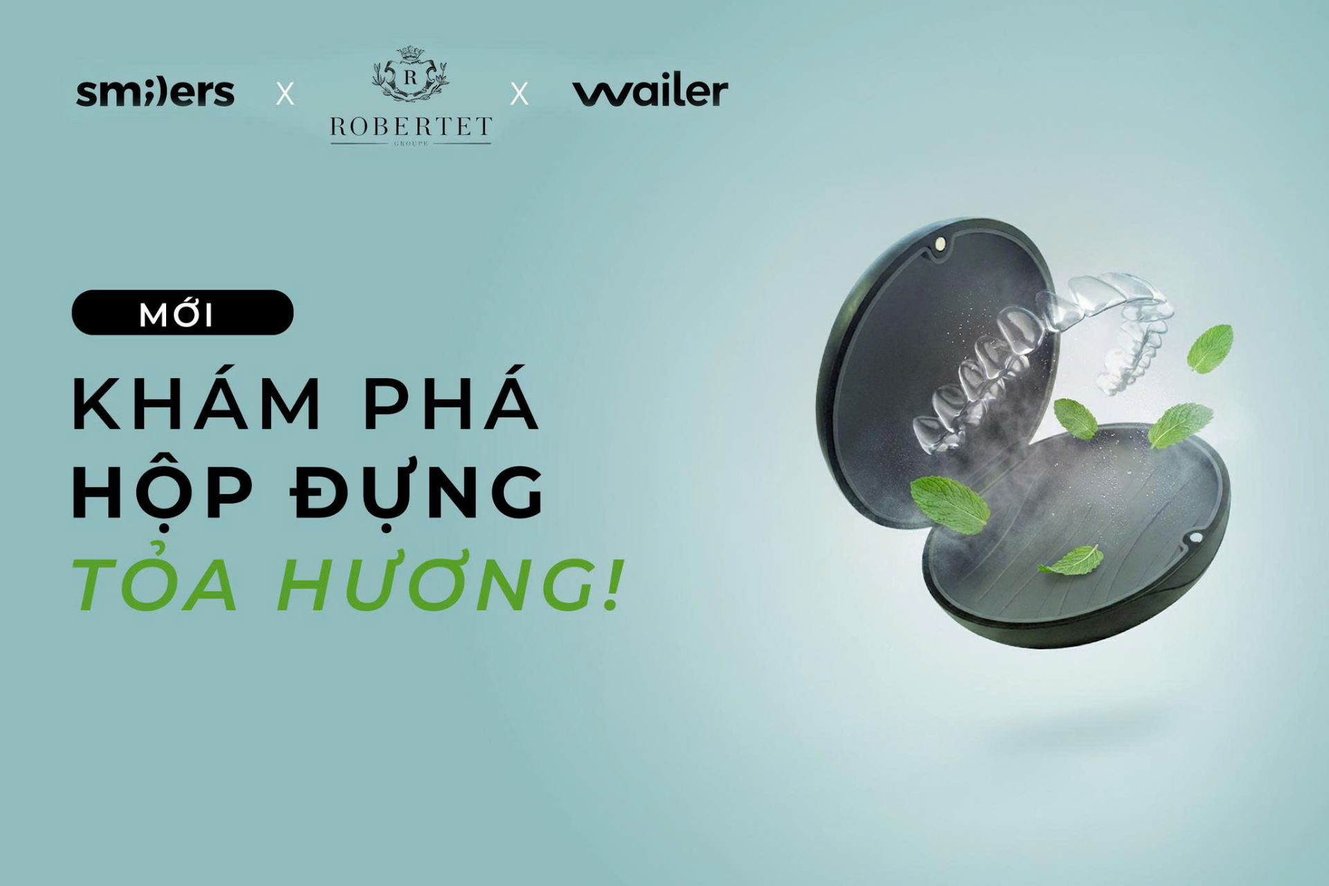 SMILERS x ROBERTET: KHÁM PHÁ HỘP ĐỰNG TỎA HƯƠNG!