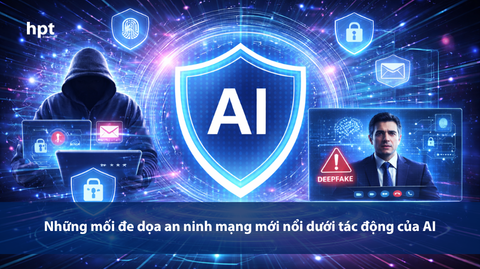 Những mối đe dọa an ninh mạng mới nổi dưới tác động của AI
