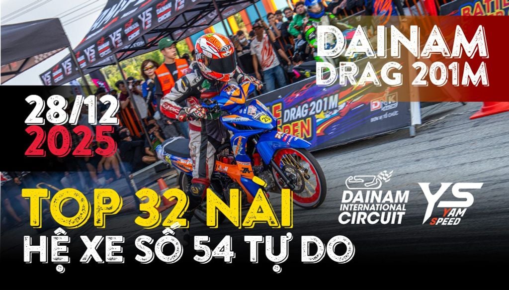 Danh sách TOP 32 VĐV Hệ xe số 54 tự do xuất sắc vào chung kết giải đua Dainam Drag 201m 2025