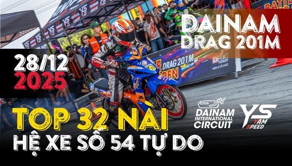 Danh sách TOP 32 VĐV Hệ xe số 54 tự do xuất sắc vào chung kết giải đua Dainam Drag 201m 2025