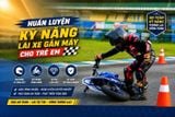 Huấn luyện kỹ năng lái xe gắn máy cho trẻ em I Hành trang an toàn từ những bài học đầu tiên