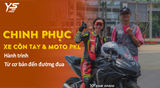 Chinh phục xe côn tay & Moto phân khối lớn: hành trình từ cơ bản đến đường đua