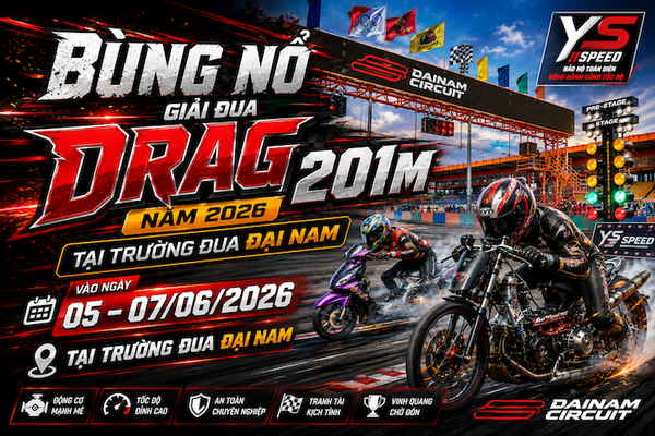 Bùng nổ giải đua Drag 201m năm 2026 tại Trường Đua Đại Nam