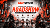 YAM SPEED Đồng Hành Cùng Sự Kiện Quảng Cáo Roadshow Của Các Thương Hiệu