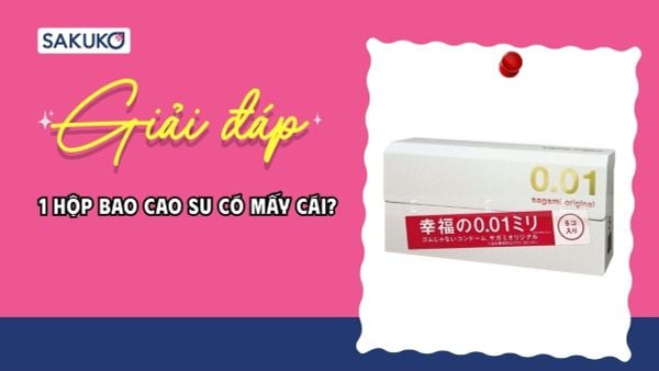 1 hộp bao cao su có mấy cái? Nên mua loại nào?
