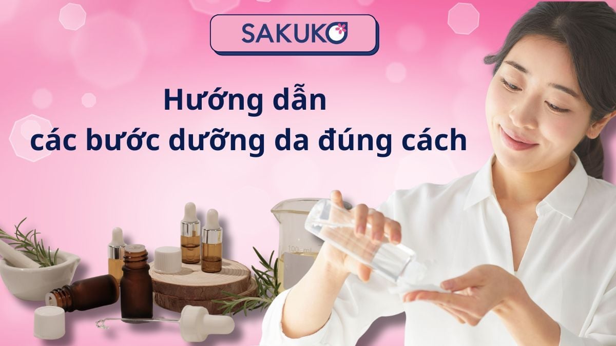 Hướng dẫn các bước dưỡng da đúng cách