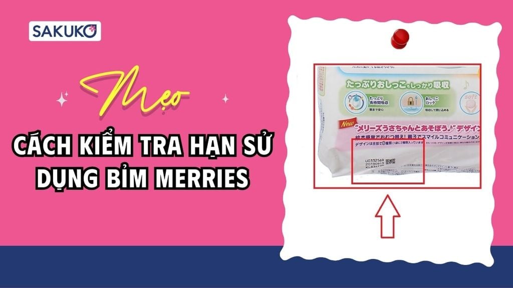 Cách kiểm tra hạn sử dụng bỉm Merries đúng chuẩn ai cũng biết