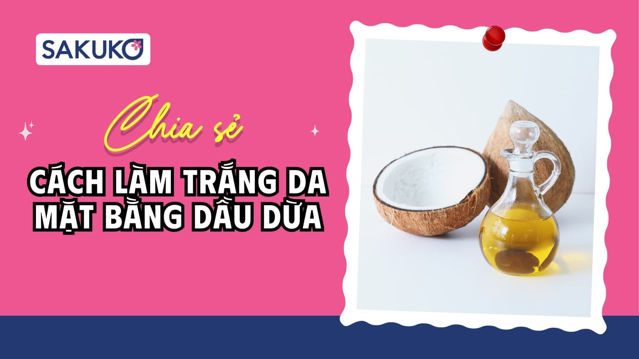 15 cách làm trắng da mặt bằng dầu dừa tại nhà, siêu dễ thực hiện