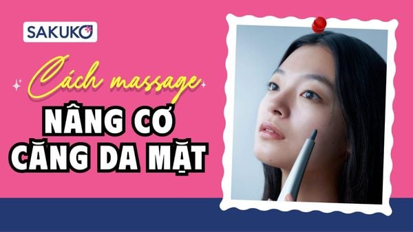 [A-Z] Cách massage mặt nâng cơ bằng tay, bằng máy siêu dễ thực hiện