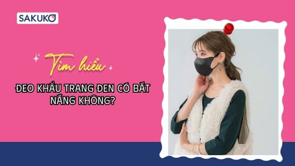 Đeo khẩu trang đen có bắt nắng không?