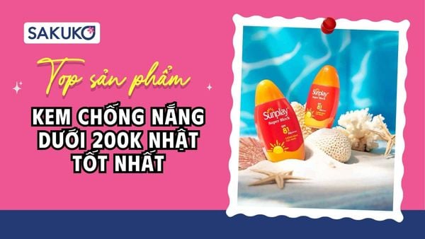 [2026] 8 kem chống nắng dưới 200k nội địa Nhật đáng mua nhất
