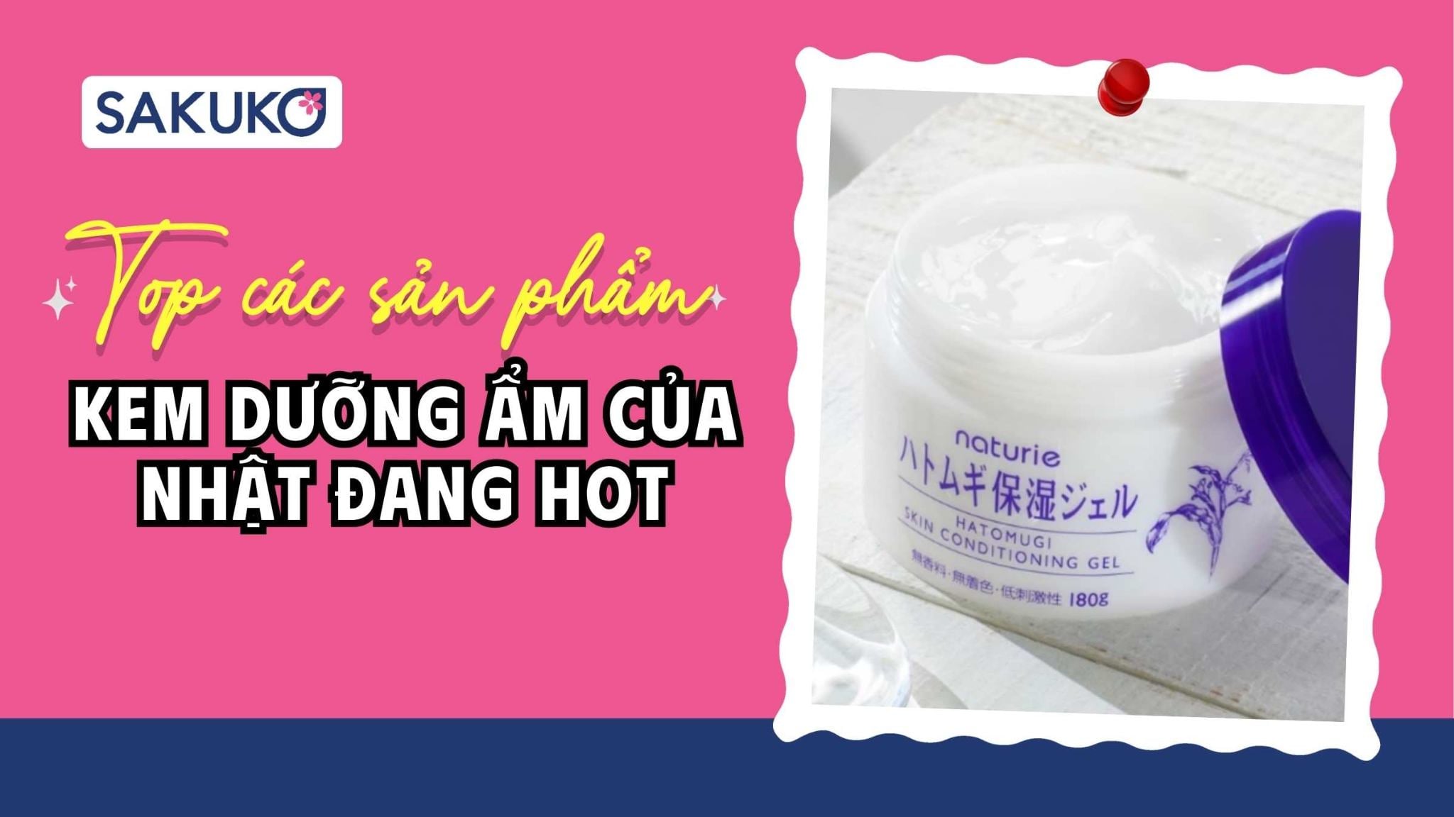 [2026] Top 9 kem dưỡng ẩm của Nhật đang hot, bán chạy nhất