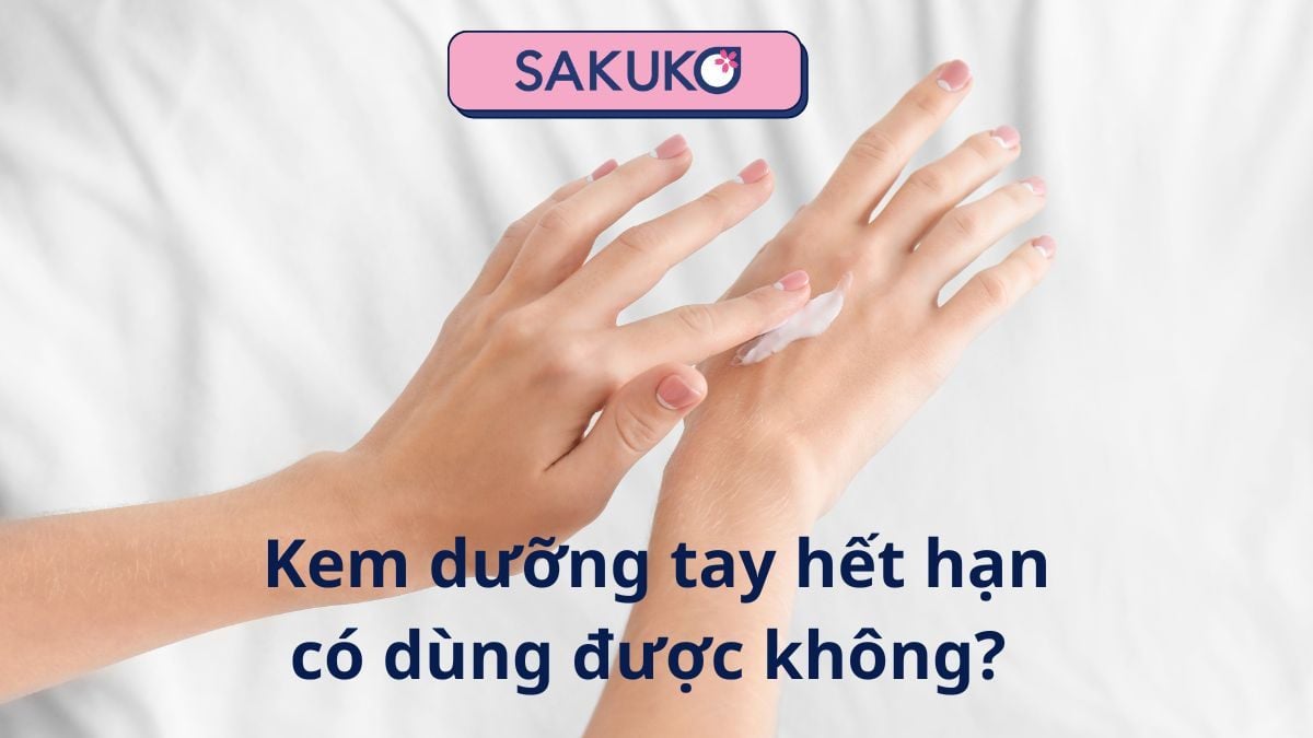 Kem dưỡng tay hết hạn có dùng được không?
