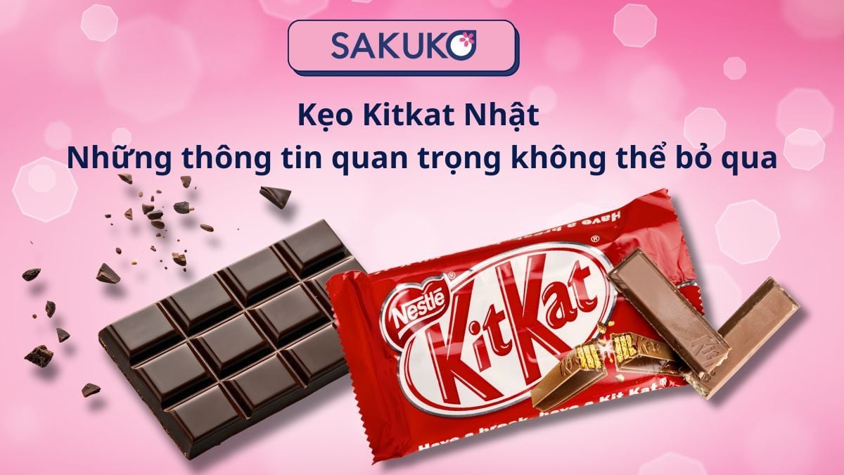 Kẹo Kitkat Nhật có bao nhiêu vị? Vị nào ngon nhất?
