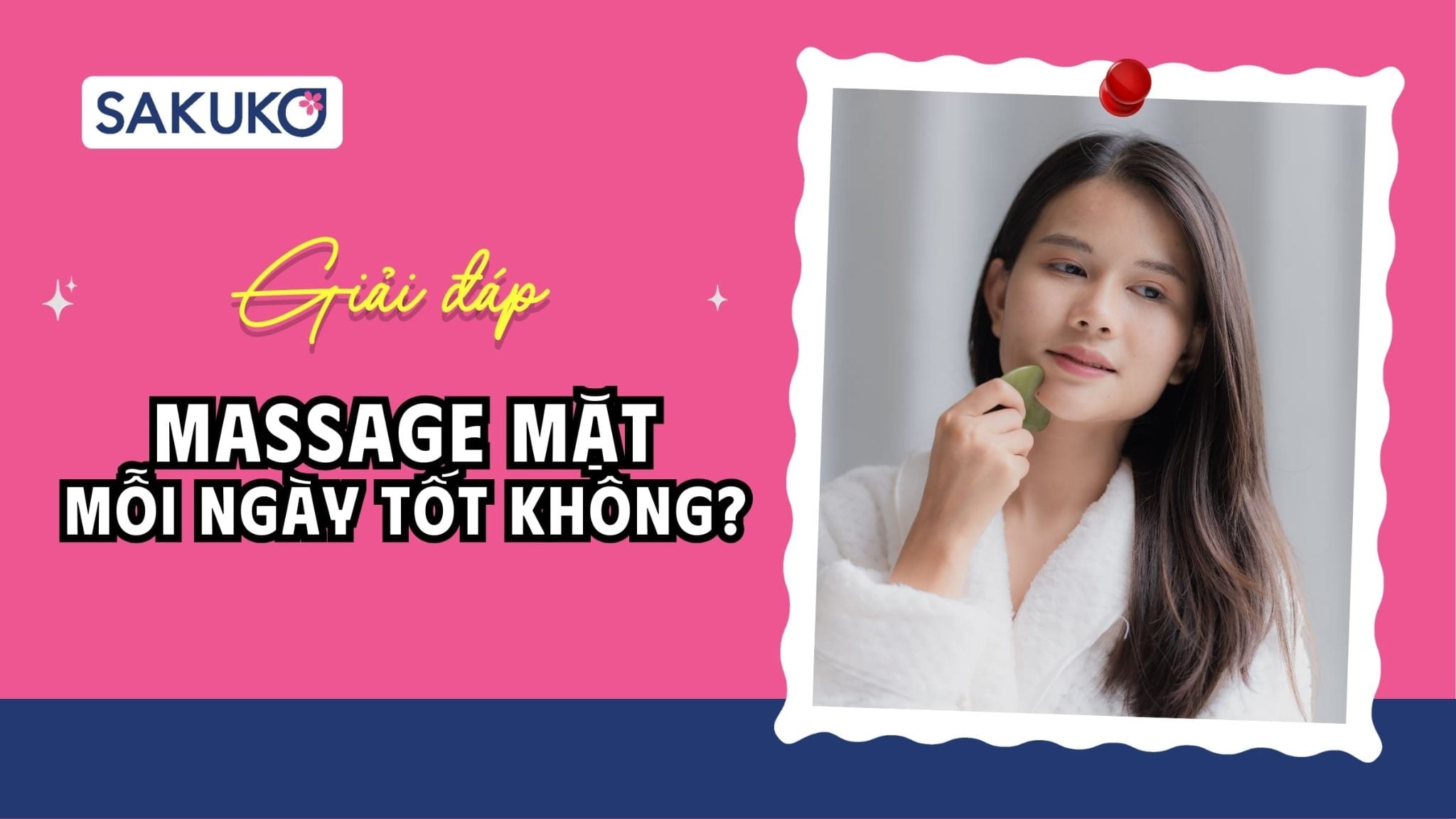 Massage mặt mỗi ngày có tốt không? 7 lợi ích của việc massage thường xuyên