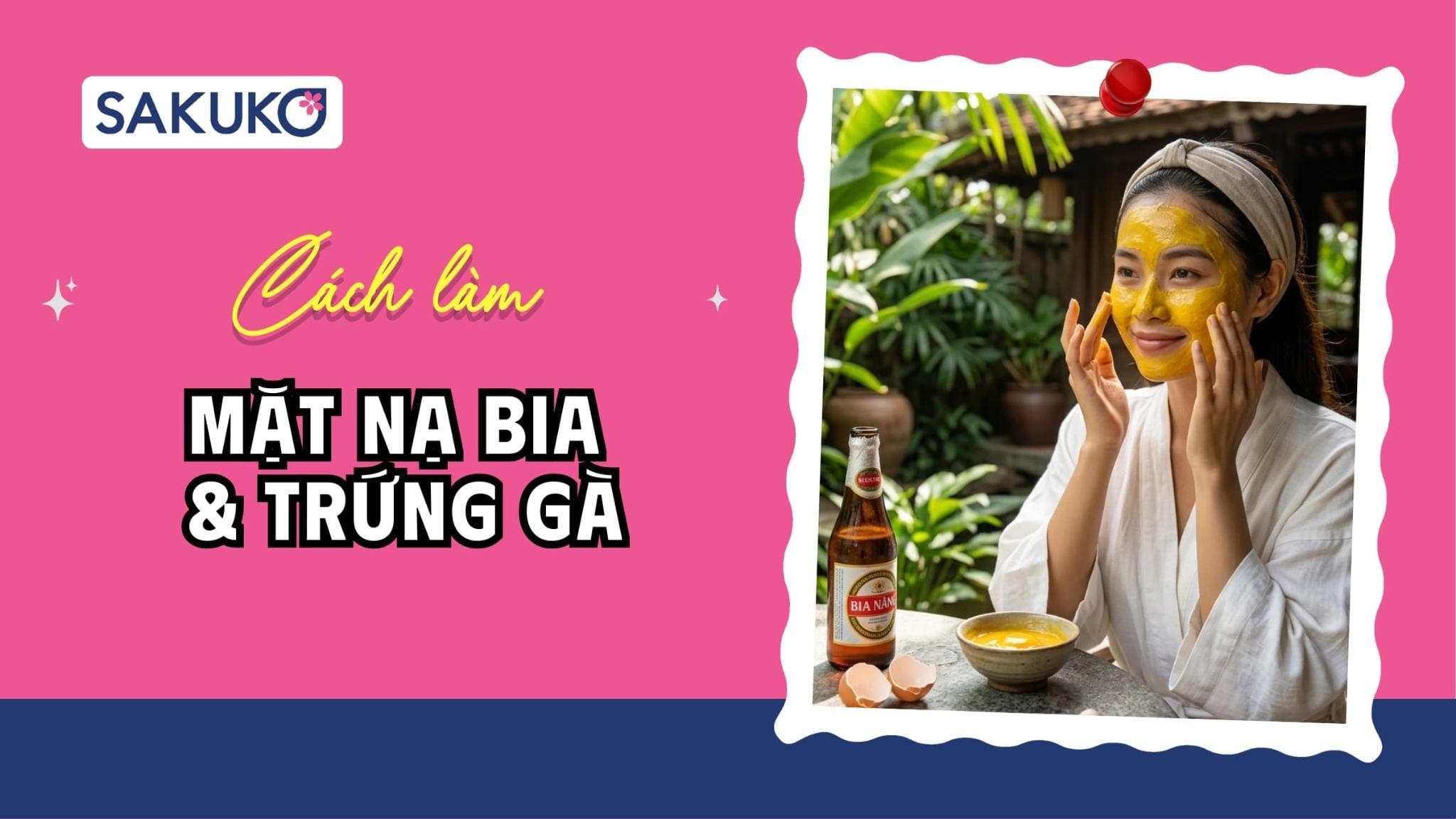 3 công thức mặt nạ bia trứng gà dưỡng trắng, ẩm & giảm thâm mụn hiệu quả